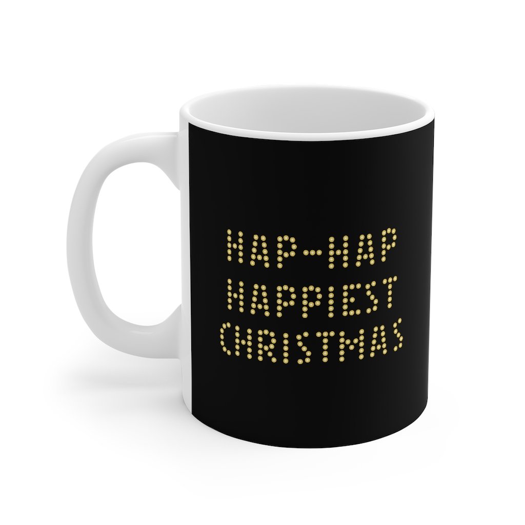 Hap-Hap Happiest Christmas Coffee Mug