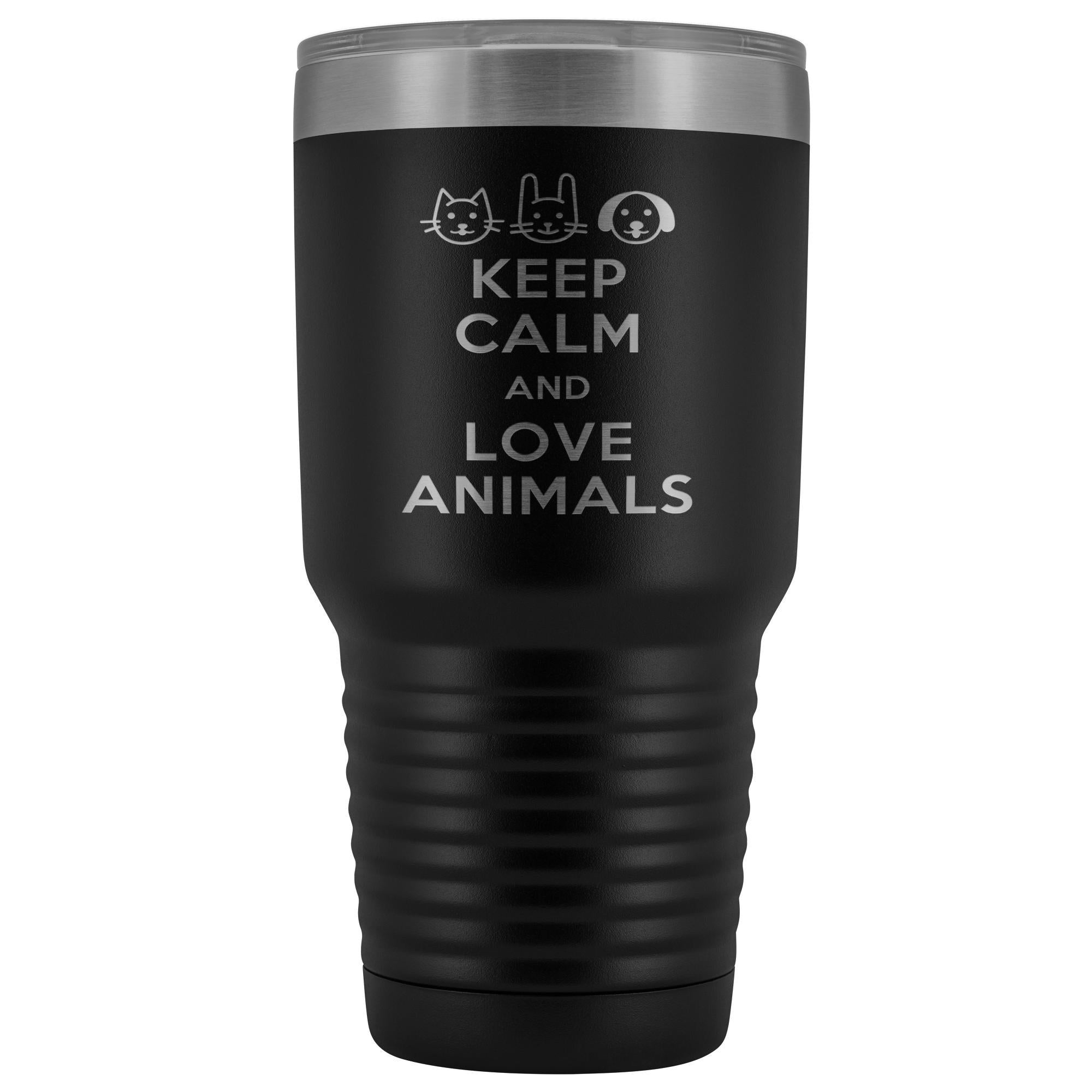 Keep calm and love animals 30oz Vacuum Tumbler